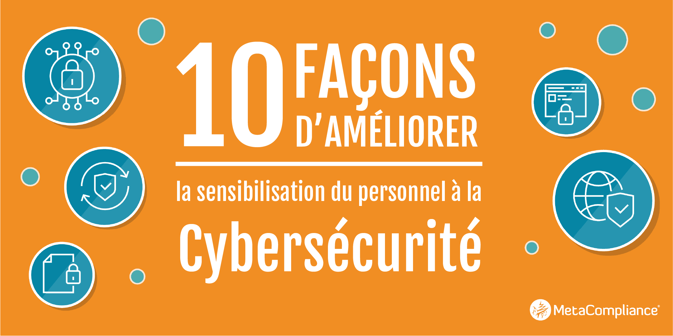 Sensibilisation cybersécurité en entreprise : 10 conseils